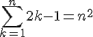4$\sum\limits_{k=1}^n2k-1=n^2